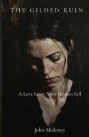 The Gilded Ruin B0GYJNR4DB Book Cover