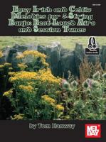 Easy Irish and Celtic Melodies for 5-String Banjo: Best-Loved Airs and Session Tunes 0786691662 Book Cover