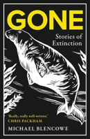 Gone: Stories of Extinction 0711276927 Book Cover