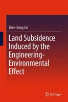 Land Subsidence Induced by the Engineering-Environmental Effect 9811080399 Book Cover