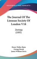 The Journal Of The Linnean Society Of London V18: Zoology 1167228936 Book Cover