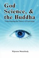 God, Science, and the Buddha 0557506824 Book Cover