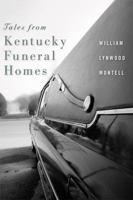 Tales from Kentucky Funeral Homes 0813125677 Book Cover