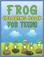 Frog Coloring Book for Teens: Super Fun Coloring Books For Teens, 40 Frog Pattern Coloring Pages 1675220999 Book Cover