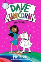 Dave the Unicorn: Dance Party 1250768756 Book Cover