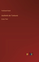 Aesthetik der Tonkunst: Erster Theil (German Edition) 3368558161 Book Cover