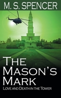 The Mason's Mark: Love and Death in the Tower 150920766X Book Cover