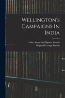 Wellington's Campaigns In India 1017048185 Book Cover