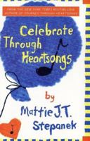 Celebrate Through Heartsongs 0786869453 Book Cover