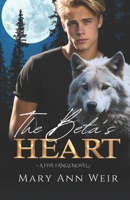 The Beta's Heart: A Five Fangs Novel B0DTTZ4GHY Book Cover