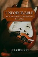 Unforgivable: The Kendrick Chronicles: Book One B0H2DPJFHW Book Cover