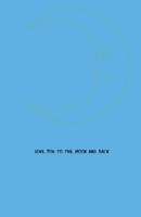 love you to the moon and back 1710186089 Book Cover