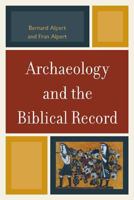 Archaeology and the Biblical Record 0761858350 Book Cover