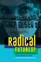 Radical Futures? Youth, Politics and Activism in Contemporary Europe 1119062365 Book Cover