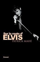 Sur la route d'Elvis 2246635713 Book Cover