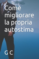 Come migliorare la propria autostima B0CFZFDRYX Book Cover