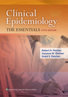 Clinical Epidemiology: The Essentials 0781752159 Book Cover