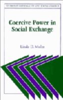 Coercive Power in Social Exchange 0521574617 Book Cover