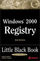 Windows 2000 Registry Little Black Book, 2nd Ed. 1576108821 Book Cover