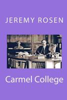 Carmel College 1477574840 Book Cover
