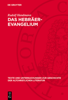 Das Hebräer-Evangelium: Ein Beitrag Zur Geschichte Und Kritik Des Hebräischen Matthäus 3112789040 Book Cover