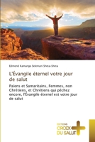 L'Évangile éternel votre jour de salut (French Edition) 6209442137 Book Cover