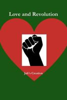 Love and Revolution 0578023644 Book Cover