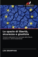 Lo spazio di libertà, sicurezza e giustizia 6203320056 Book Cover