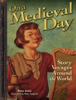 On a Medieval Day: Story Voyages Around the World 1897349947 Book Cover