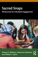 Sacred Snaps: Interfaith Engagement Through Smartphone Photography 1032856645 Book Cover