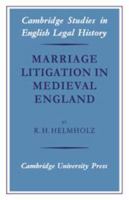 Marriage Litigation in Medieval England (Cambridge Studies in English Legal History) 0521035627 Book Cover