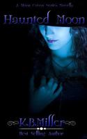 Haunted Moon ( A Moon Coven Series Novella) 147523130X Book Cover