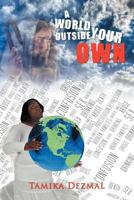 A World Outside Your Own 1467035807 Book Cover