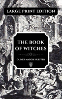 The Book of Witches: Large Print Edition, enhanced readability 2384555456 Book Cover