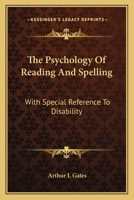 The Psychology Of Reading And Spelling: With Special Reference To Disability 1021423947 Book Cover