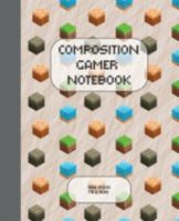 Composition Gamer Notebook Wide Ruled: The Game is Never Over. Perfect Unique Gift Idea Wide Ruled Notebook, Composition Sketch Book to write in for Mens Women Girl Boy under 10$ 1691959367 Book Cover