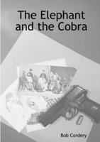 The Elephant and the Cobra 1326867962 Book Cover