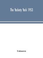 The Yackety yack 1953 935404977X Book Cover