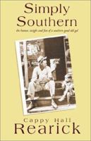 Simply Southern: The Humor, Insight and Fun of a Southern Good Old Gal 140105675X Book Cover