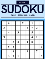 Sudoku Easy Medium Hard Volume 4: 200 Sudoku Puzzles For Adults - Answer Key Included B08YS63899 Book Cover