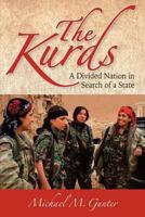 The Kurds: A Divided Nation in Search of a State 1558766413 Book Cover