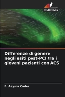 Differenze di genere negli esiti post-PCI tra i giovani pazienti con ACS 6205319594 Book Cover