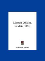Memoir of John Sinclair 1162041412 Book Cover
