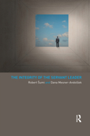 The Integrity of the Servant Leader 0367596067 Book Cover