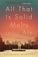 All That is Solid Melts into Air 0062246879 Book Cover