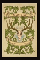 Death's Head: Animal Skulls in Witchcraft & Spirit Work B09SC1RD5D Book Cover