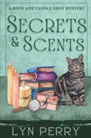Secrets & Scents B0BNV6SPKJ Book Cover