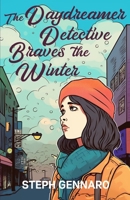 The Daydreamer Detective Braves The Winter 195957809X Book Cover