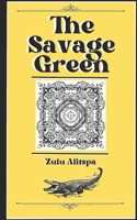 The Savage Green B0B9265BPY Book Cover