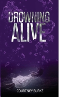 DROWNING ALIVE 0578636670 Book Cover
